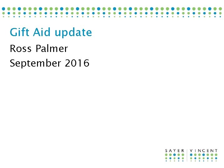 Gift Aid update Ross Palmer September 2016 