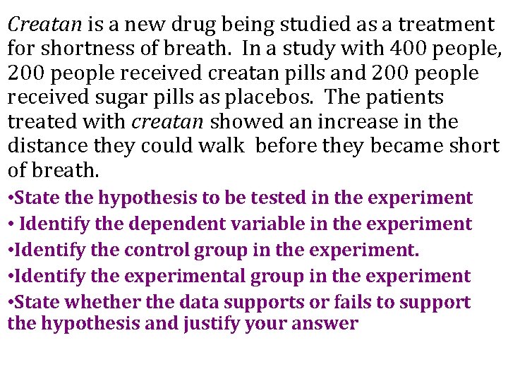 Creatan is a new drug being studied as a treatment for shortness of breath.