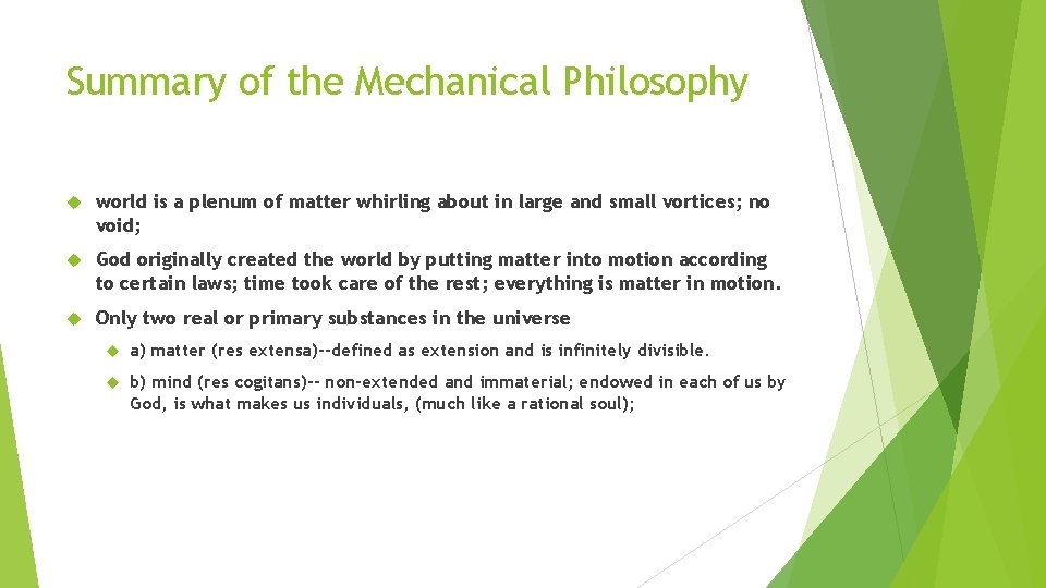 Summary of the Mechanical Philosophy world is a plenum of matter whirling about in