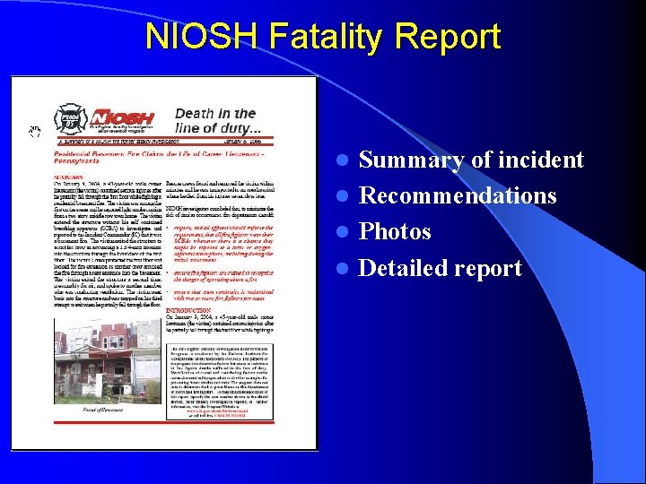 NIOSH Fatality Report Summary of incident l Recommendations l Photos l Detailed report l