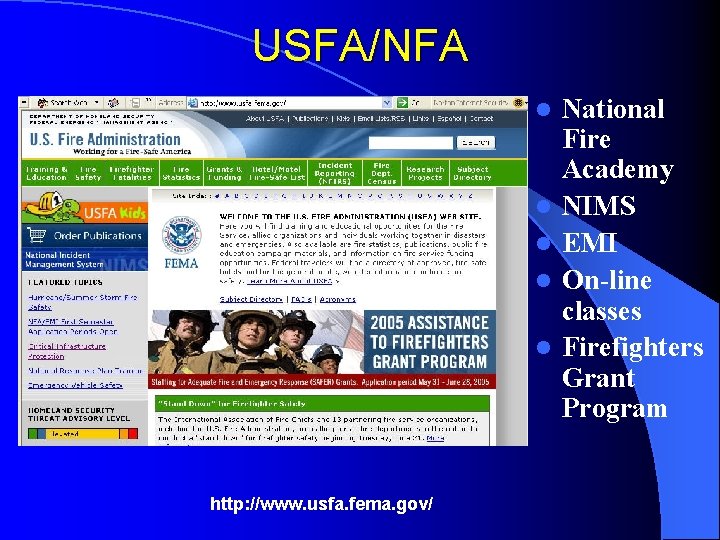 USFA/NFA l l l http: //www. usfa. fema. gov/ National Fire Academy NIMS EMI