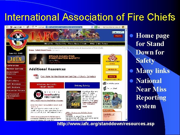 International Association of Fire Chiefs Home page for Stand Down for Safety l Many
