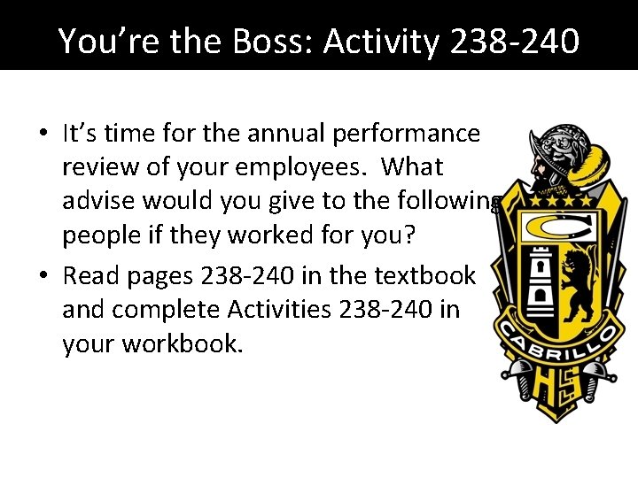You’re the Boss: Activity 238 -240 • It’s time for the annual performance review