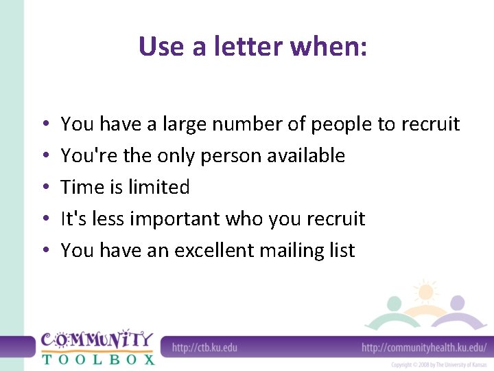 Use a letter when: • • • You have a large number of people