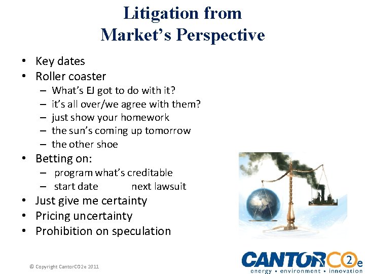 Litigation from Market’s Perspective • Key dates • Roller coaster – – – What’s