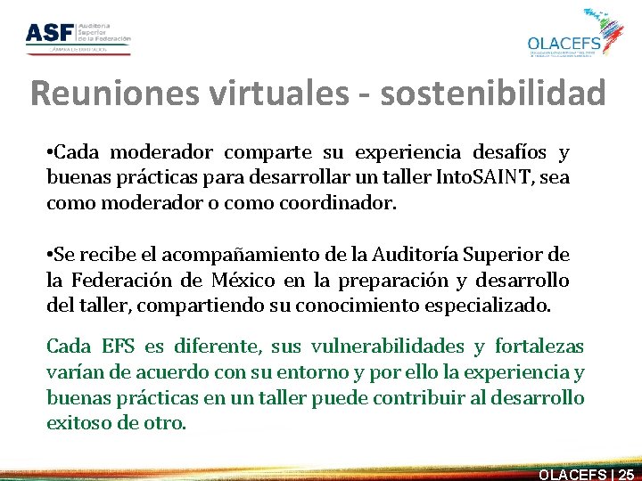 Reuniones virtuales - sostenibilidad • Cada moderador comparte su experiencia desafíos y buenas prácticas