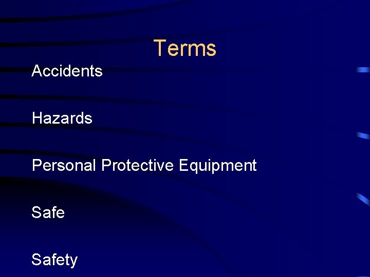 Terms Accidents Hazards Personal Protective Equipment Safety 
