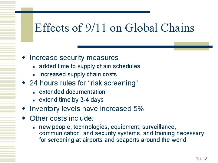 Effects of 9/11 on Global Chains w Increase security measures n n added time