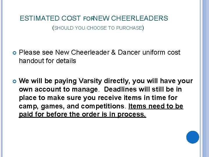 ESTIMATED COST FORNEW CHEERLEADERS (SHOULD YOU CHOOSE TO PURCHASE) Please see New Cheerleader &