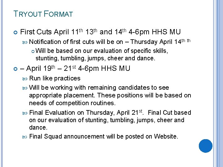 TRYOUT FORMAT First Cuts April 11 th 13 th and 14 th 4 -6