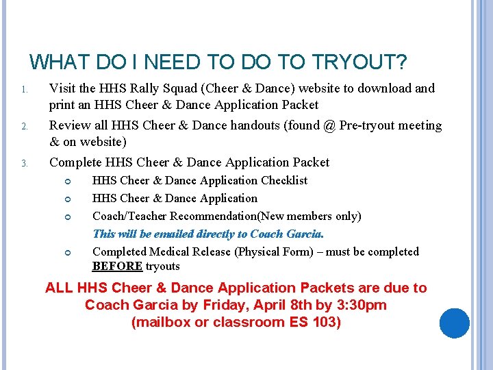 WHAT DO I NEED TO DO TO TRYOUT? 1. 2. 3. Visit the HHS