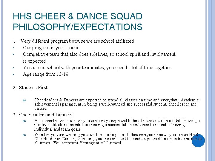 HHS CHEER & DANCE SQUAD PHILOSOPHY/EXPECTATIONS 1. Very different program because we are school