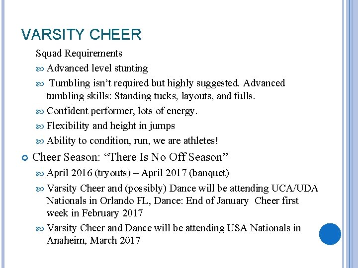 VARSITY CHEER Squad Requirements Advanced level stunting Tumbling isn’t required but highly suggested. Advanced