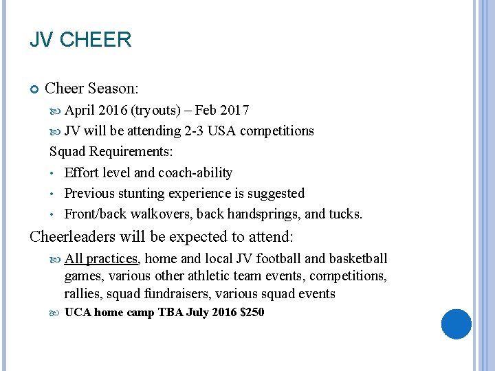 JV CHEER Cheer Season: April 2016 (tryouts) – Feb 2017 JV will be attending