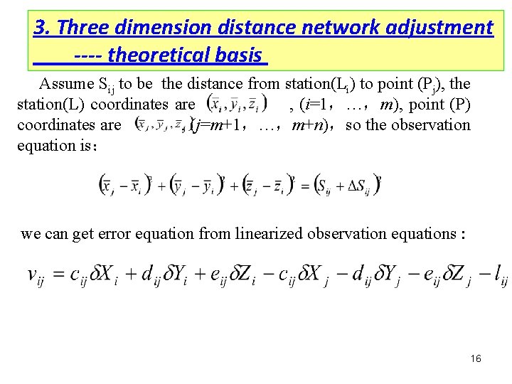 3. Three dimension distance network adjustment ---- theoretical basis Assume Sij to be the
