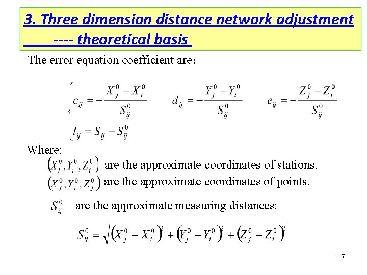 3. Three dimension distance network adjustment ---- theoretical basis The error equation coefficient are：