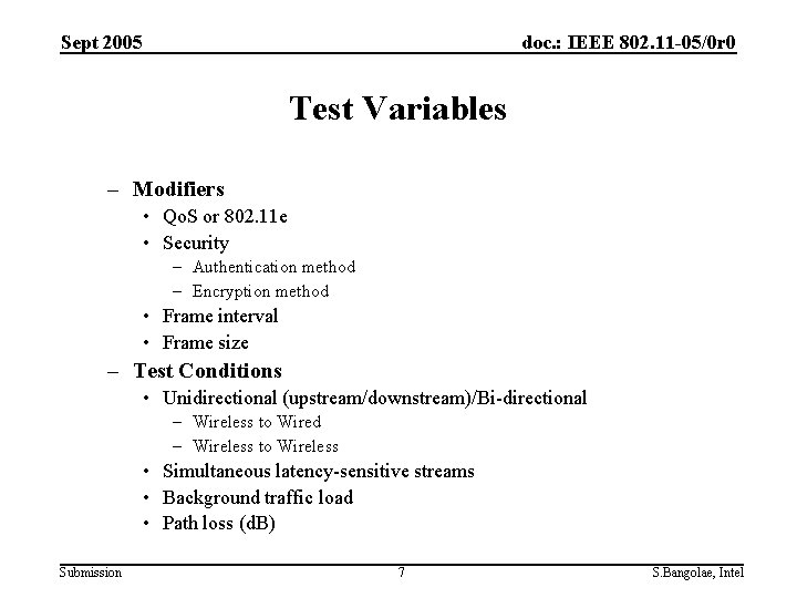 Sept 2005 doc. : IEEE 802. 11 -05/0 r 0 Test Variables – Modifiers