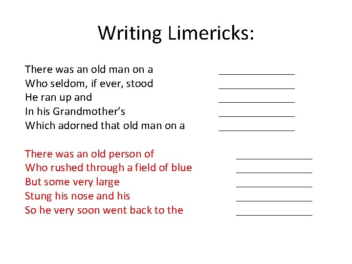 Writing Limericks: There was an old man on a Who seldom, if ever, stood