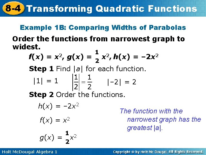 8 -4 Transforming Quadratic Functions Example 1 B: Comparing Widths of Parabolas Order the