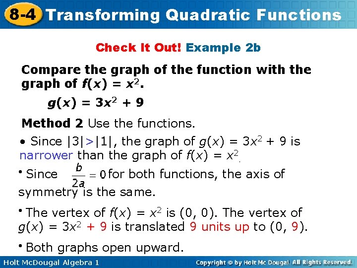 8 -4 Transforming Quadratic Functions Check It Out! Example 2 b Compare the graph