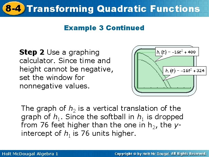 8 -4 Transforming Quadratic Functions Example 3 Continued Step 2 Use a graphing calculator.