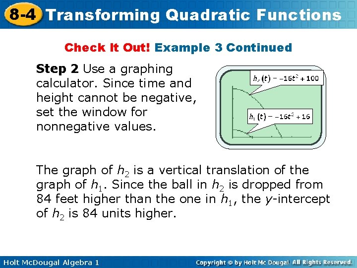 8 -4 Transforming Quadratic Functions Check It Out! Example 3 Continued Step 2 Use