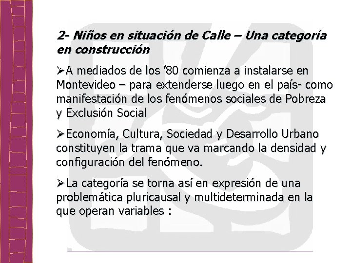 2 - Niños en situación de Calle – Una categoría en construcción ØA mediados