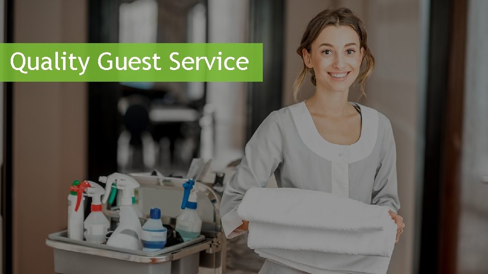 Quality Guest Service 