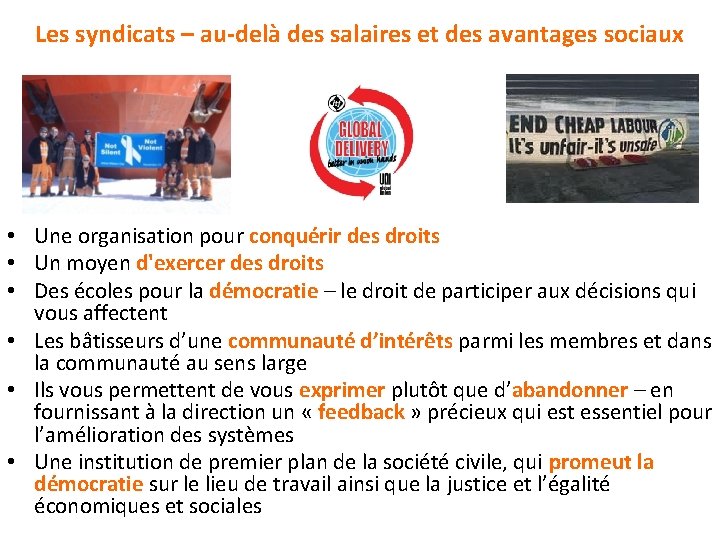 Les syndicats – au-delà des salaires et des avantages sociaux • Une organisation pour