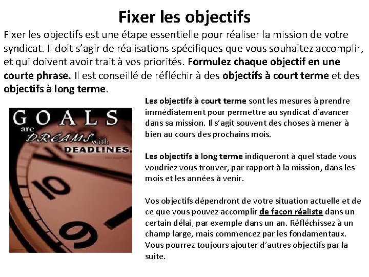 Fixer les objectifs est une étape essentielle pour réaliser la mission de votre syndicat.