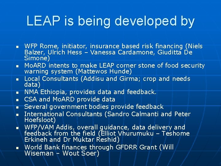 LEAP is being developed by n n n n n WFP Rome, initiator, insurance