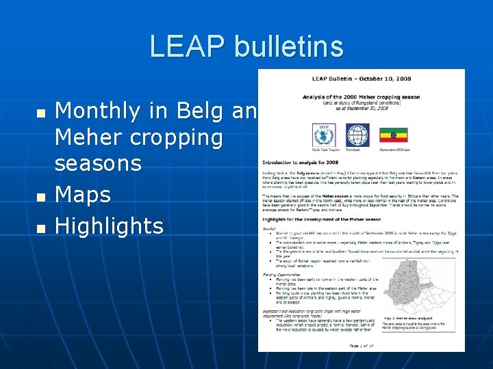 LEAP bulletins n n n Monthly in Belg and Meher cropping seasons Maps Highlights