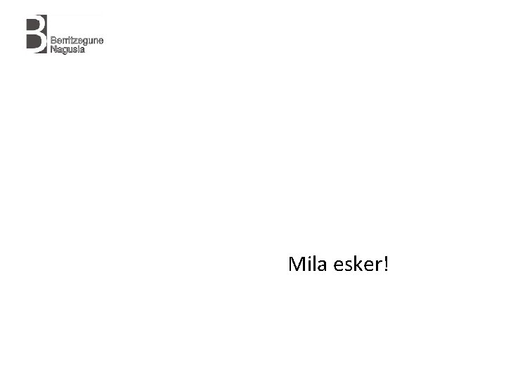 Mila esker! 