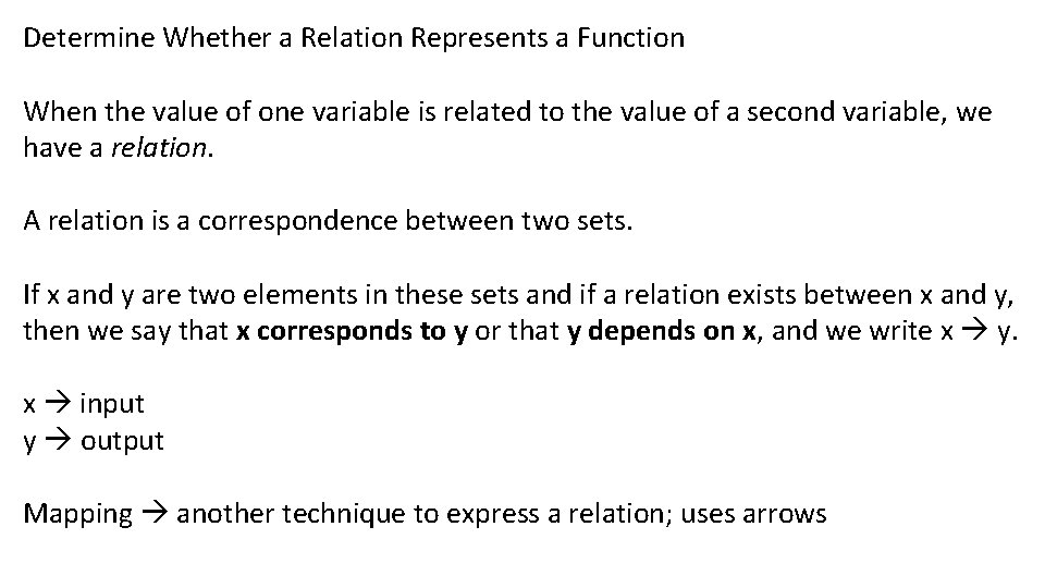 Determine Whether a Relation Represents a Function When the value of one variable is