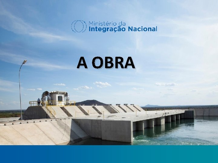 SIH/MI A OBRA Brasília, 30 de novembro de 2016 