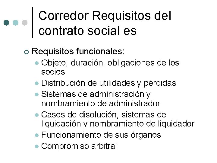 Corredor Requisitos del contrato social es ¢ Requisitos funcionales: Objeto, duración, obligaciones de los
