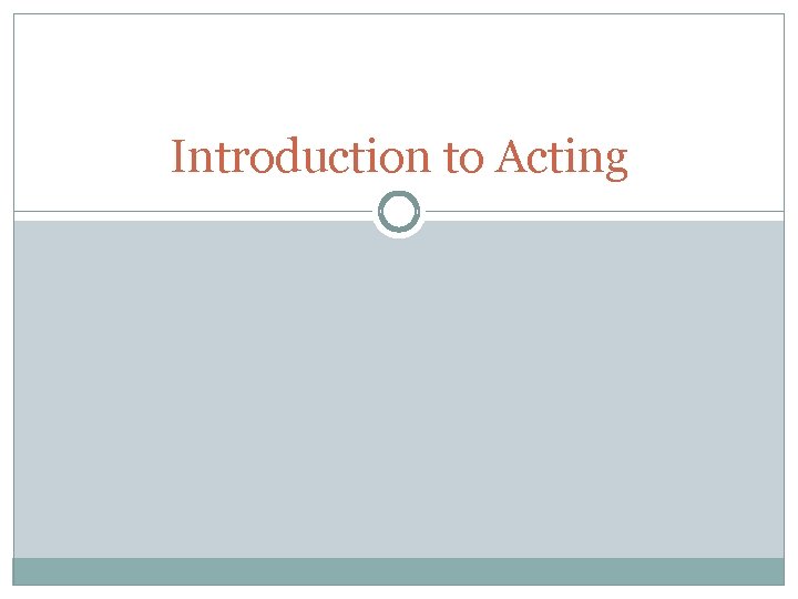 Introduction to Acting 