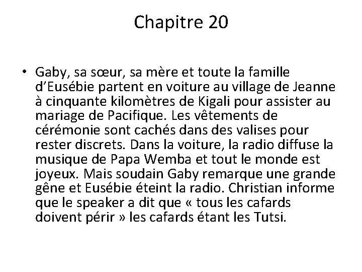 Chapitre 20 • Gaby, sa sœur, sa mère et toute la famille d’Eusébie partent