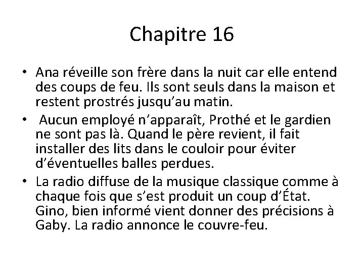 Chapitre 16 • Ana réveille son frère dans la nuit car elle entend des