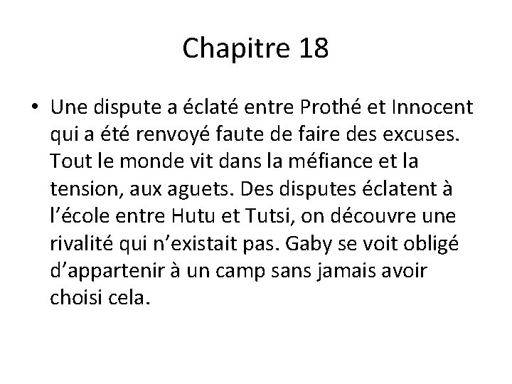 Chapitre 18 • Une dispute a éclaté entre Prothé et Innocent qui a été