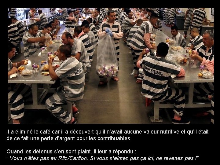 Il a éliminé le café car il a découvert qu’il n’avait aucune valeur nutritive