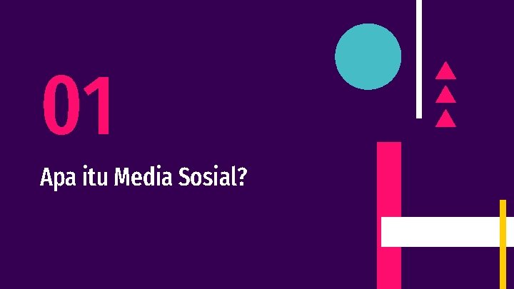 01 Apa itu Media Sosial? 