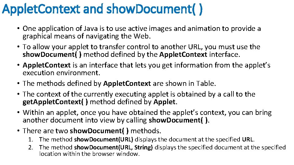 Applet. Context and show. Document( ) • One application of Java is to use