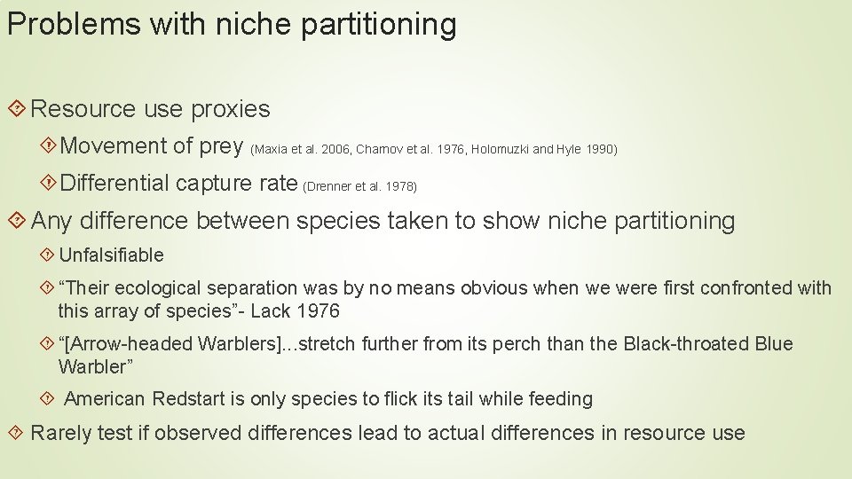 Problems with niche partitioning Resource use proxies Movement of prey (Maxia et al. 2006, Problems with niche partitioning Resource use proxies Movement of prey (Maxia et al. 2006,