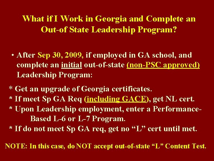 What if I Work in Georgia and Complete an Out-of State Leadership Program? •