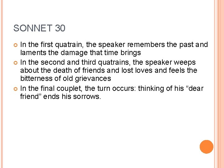 SONNET 30 In the first quatrain, the speaker remembers the past and laments the SONNET 30 In the first quatrain, the speaker remembers the past and laments the