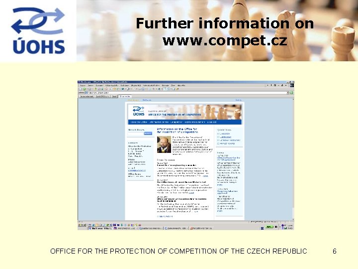 Further information on www. compet. cz OFFICE FOR THE PROTECTION OF COMPETITION OF THE