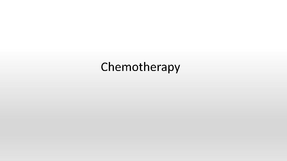 Chemotherapy 