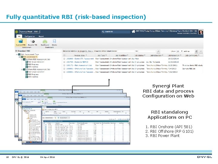 Fully quantitative RBI (risk-based inspection) Synergi Plant RBI data and process Configuration on Web