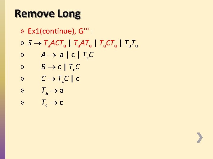 Remove Long » Ex 1(continue), G''' : » S Ta. ACTa | Ta. ATa